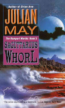 Sagittarius whorl : an adventure of the Rampart worlds /