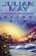 Orion arm : an adventure of the Rampart Worlds /