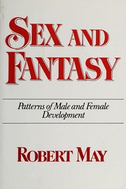 Sex and fantasy : patterns of male and female development /