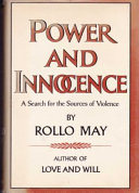Power and innocence ; a search for the sources of violence.