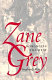 Zane Grey : romancing the West /