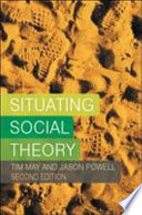 Situating social theory.