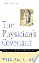 The physician's covenant : images of the healer in medical ethics /