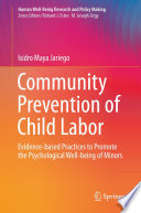 Community Prevention of Child Labor : Evidence-based Practices to Promote the Psychological Well-being of Minors /
