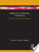 Africa's critical choices : a call for a Pan-African roadmap /