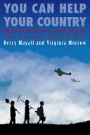 You can help your country : English children's work during the Second World War /