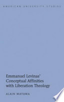 Emmanuel Levinas' conceptual affinities with liberation theology /