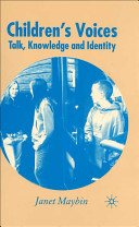 Children's voices : talk, knowledge and identity /