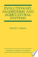 Evolutionary algorithms and agricultural systems /