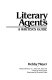 Literary agents : a writer's guide /