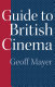 Guide to British cinema /