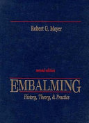 Embalming : history, theory & practice /