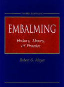 Embalming : history, theory, & practice /