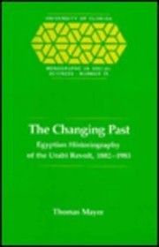 The changing past : Egyptian historiography of the Urabi revolt, 1882-1983 /