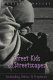 Street kids & streetscapes : panhandling, politics, & prophecies /