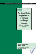 The single market programme as a stimulus to change : comparisons between Britain and Germany /