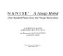 Nanise,́ a Navajo herbal : one hundred plants from the Navajo Reservation /