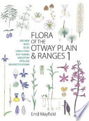 Flora of the Otway Plain & Ranges.