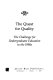 The quest for quality : the challenge for undergraduate education in the 1990s /