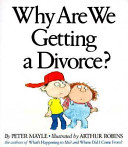 Why are we getting a divorce? /