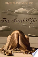 The bad wife /