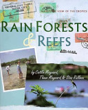 Rain forests and reefs : a kid's-eye view of the tropics /