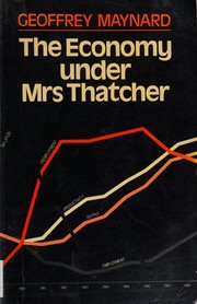 The economy under Mrs. Thatcher /