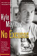 No excuses : the true story of a congenital amputee who became a champion in wrestling and in life /