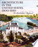 Architecture in the United States, 1800-1850 /