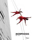 Morphosis, 2004-2018 /