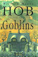 Hob and the goblins /