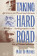 Taking the hard road : life course in French and German workers' autobiographies in the era of industrialization /