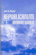 Republicanism in the modern world /