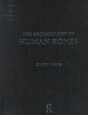 The archaeology of human bones /