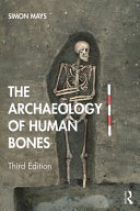 The archaeology of human bones /