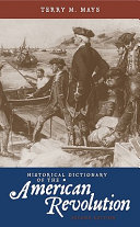 Historical dictionary of the American Revolution /