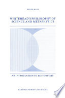 Whitehead's Philosophy of Science and Metaphysics : an Introduction to His Thought /