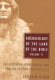 Archaeology of the land of the Bible : 10,000-563 B.C.E. /