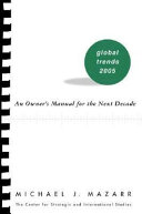 Global trends 2005 : an owner's manual for the next decade /