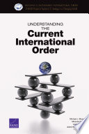 Understanding the current international order /