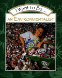 I want to be an environmentalist /
