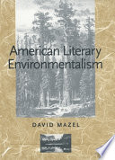 American literary environmentalism /
