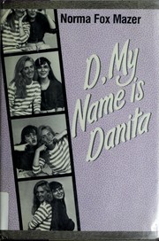 D, my name is Danita /