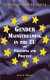 Gender mainstreaming in the EU : principles and practice /