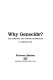 Why genocide? : the Armenian and Jewish experiences in perspective /