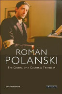Roman Polanski : the cinema of a cultural traveller /