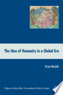 The Idea of Humanity in a Global Era /