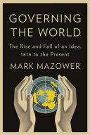 Governing the world : the history of an idea /