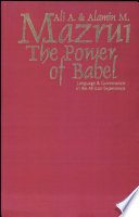 The power of Babel : language & governance in the African experience /