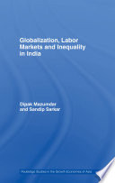 Globalization, labor markets and inequality in India /